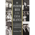 De Puerto Rico a la Casa Blanca