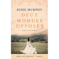 Deux mondes opposés