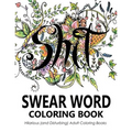 Swear Word Coloring Book: Hilarious (and Disturbing) Adult Coloring Books