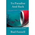 To Paradise and Back