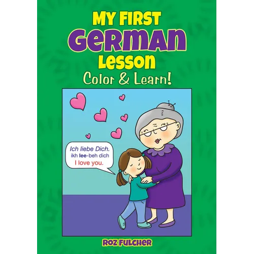 My First German Lesson: Color & Learn!