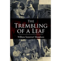 The Trembling of a Leaf: Little Stories of the South Sea Islands