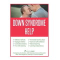 Down Syndrome Help: Manage and educate children