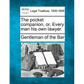 The Pocket Companion, Or, Every Man His Own Lawyer.