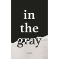 In the Gray