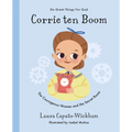 Corrie Ten Boom: The Courageous Woman and the Secret Room