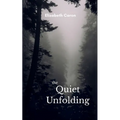 The Quiet Unfolding