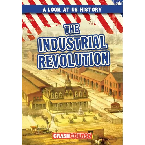 The Industrial Revolution