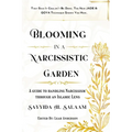 Blooming in a Narcissitic Garden: A Guide To Handle Narcissism Through An Islamic Lens