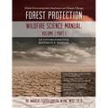 Global Environmental Awareness on Climate Change: Forest Protection - Wildfire Science Manual: Volume 1: Part 1
