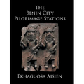 The Benin City Pilgrimage Stations