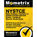 NYSTCE Multi-Subject: Teachers of Childhood (221/222/245 Grade 1-Grade 6) Secrets Study Guide: NYSTCE Test Review for the New York State Teacher Certi