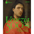 Venezia 500: The Gentle Revolution of Venetian Painting