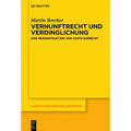 Vernunftrecht Und Verdinglichung: Eine Rekonstruktion Von Kants Eherecht