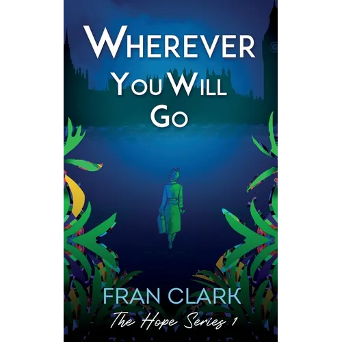 Wherever You Will Go