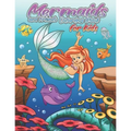 Mermaids and friends Coloring Book: 21 Cute and Unique Coloring Pages for kids