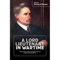 A Lord Lieutenant in Wartime: The Experiences of the Fourth Earl Fortescue During the First World War