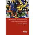 The Modern State Subverted: Risk and the Deconstruction of Solidarity