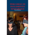 Percorso Di Isolamento Sensoriale