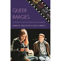 Queer Images: A History of Gay and Lesbian Film in America