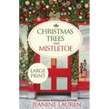 Christmas Trees and Mistletoe