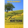 Faith Matters * The Breakthrough You Want