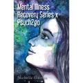 Mental Illness Recovery Series x Psych2go