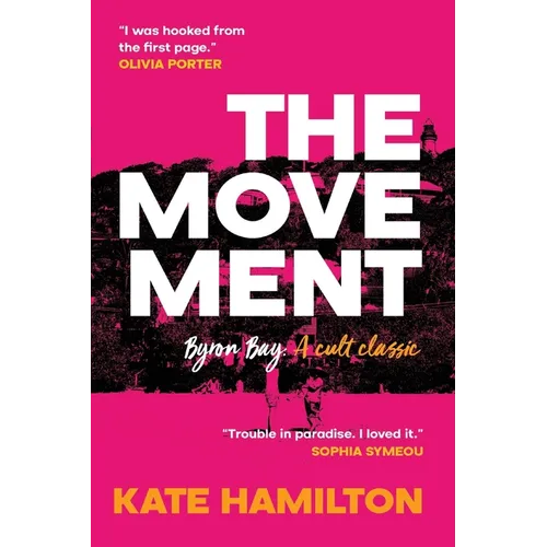 The Movement: Byron Bay - A cult classic
