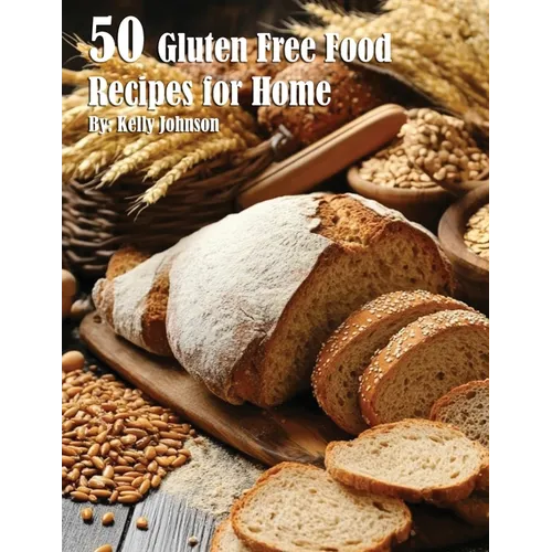 50 Gluten Free Recipes for Home