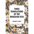 Three Translations of the Bhagavad Gita