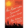 An American Summer: Love and Death in Chicago