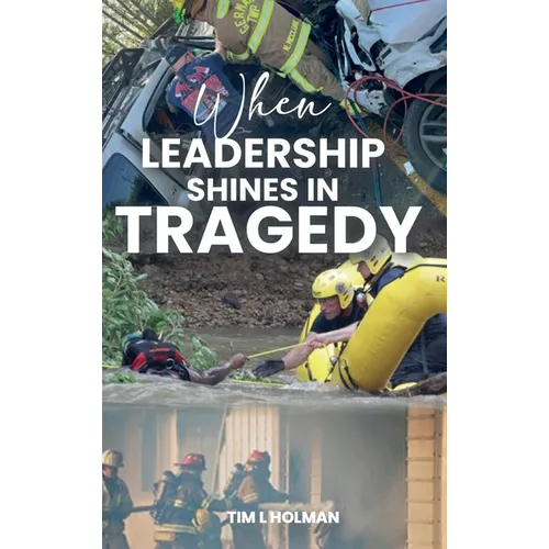 When Leadership Shines in Tragedy