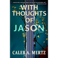 With Thoughts of Jason