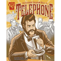 Alexander Graham Bell and the Telephone