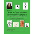 Secrets of Race & Consciousness Revealed in Ka Ab Ba (Kabala) The Tree Of Life: Afrikan Cosmology of Kemet