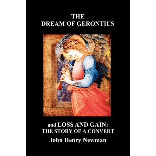 The Dream of Gerontius and Loss and Gain: The Story of a Convert