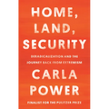 Home, Land, Security: Deradicalization and the Journey Back from Extremism