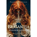 Pagan Portals - Brigantia