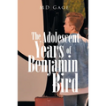 The Adolescent Years of Benjamin Bird
