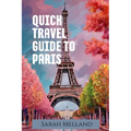 Quick Travel Guide to Paris