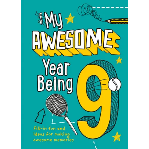 My Awesome Year Being 9