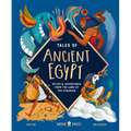 Tales of Ancient Egypt: Myths & Adventures from the Land of the Pyramids