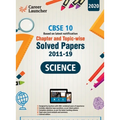CBSE Class X 2020 - Chapter and Topic-wise Solved Papers 2011-2019 Science (All Sets - Delhi & All India)