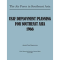 USAF Deployment Planning for Southeast Asia