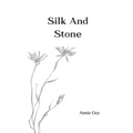Silk and Stone