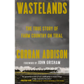 Wastelands: The True Story of Farm Country on Trial