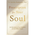 Prescription for your Soul: 365 Microdoses of Soul-Medicine for the Midlife Woman