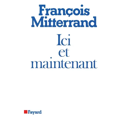 Ici et maintenant