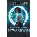 Prophecy Trilogy: New Moon