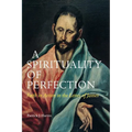 A Spirituality of Perfection: Faith in Action in the Letter of James